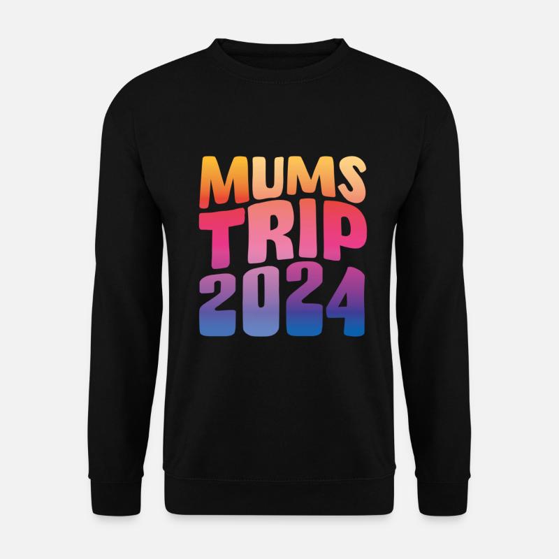 Mums Trip 2024 - Unisex Pullover - Schwarz
