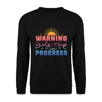 Avertissement Girls Trip En Cours - Sweat-shirt Unisexe - noir - Devant - Alina (178cm) & Michal (187cm)