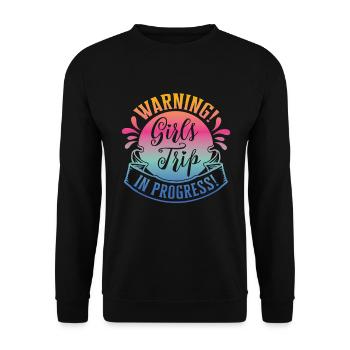 Avertissement Girls Trip En Cours - Sweat-shirt Unisexe - noir - Devant - Alina (178cm) & Michal (187cm)