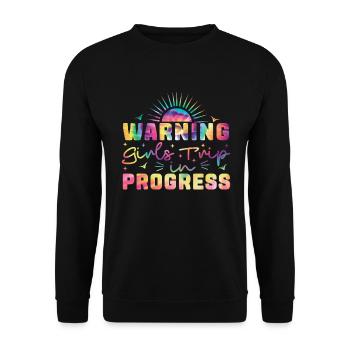 Avertissement Girls Trip En Cours - Sweat-shirt Unisexe - noir - Devant - Alina (178cm) & Michal (187cm)