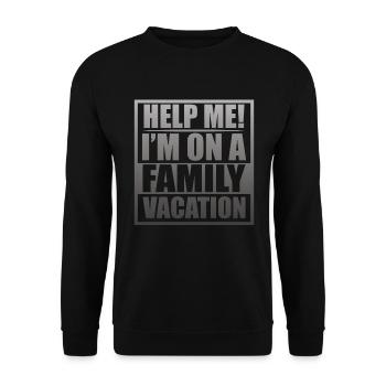 Hilfe, Ich Bin Im Familienurlaub - Unisex Pullover - Schwarz - Vorne - Alina (178cm) & Michal (187cm)