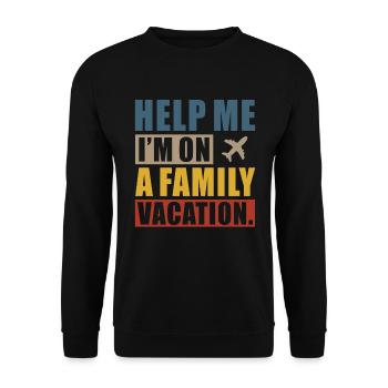 Hilfe, Ich Bin Im Familienurlaub - Unisex Pullover - Schwarz - Vorne - Alina (178cm) & Michal (187cm)
