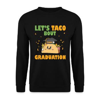 Let's Taco Bout Graduation Graduation Ceremony - Unisex Sweatshirt - black - Front - Alina (178cm) & Michal (187cm)