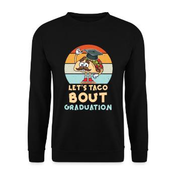 Let's Taco Bout Graduation Graduation Ceremony - Unisex Sweatshirt - black - Front - Alina (178cm) & Michal (187cm)