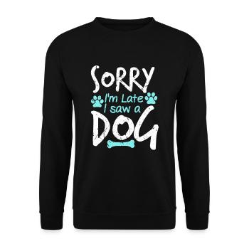 Désolé je suis en retard, j'ai vu un chien éleveur de chien drôle - Sweat-shirt Unisexe - noir - Devant - Alina (178cm) & Michal (187cm)