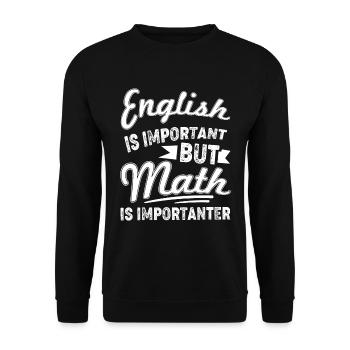 L'anglais est important Les mathématiques sont importantes - Sweat-shirt Unisexe - noir - Devant - Alina (178cm) & Michal (187cm)