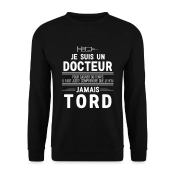 Docteur Jamais tord humour cadeau - Sweat-shirt Unisexe - noir - Devant - Alina (178cm) & Michal (187cm)