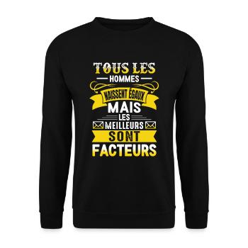 Les meilleurs hommes sont facteurs, facteur - Sweat-shirt Unisexe - noir - Devant - Alina (178cm) & Michal (187cm)