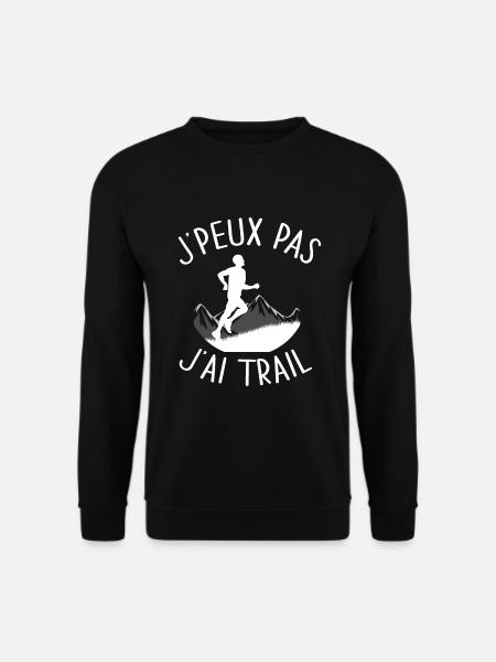 J'peux pas j'ai trail - Sweat-shirt Unisexe - noir