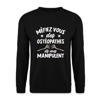 Méfiez Vous Des Ostéopathes Cadeau Humour - Sweat-shirt Unisexe - noir - Devant - Alina (178cm) & Michal (187cm)