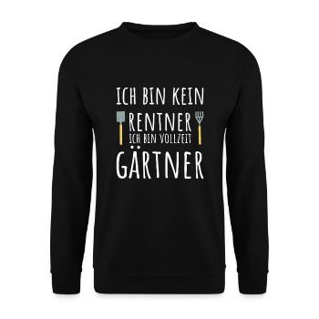 Ich bin kein Rentner ich bin Vollzeit Gärtner - Unisex Pullover - Schwarz - Vorne - Alina (178cm) & Michal (187cm)