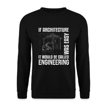 If Architecture Was Easy Funny Architect - Sweat-shirt Unisexe - noir - Devant - Alina (178cm) & Michal (187cm)