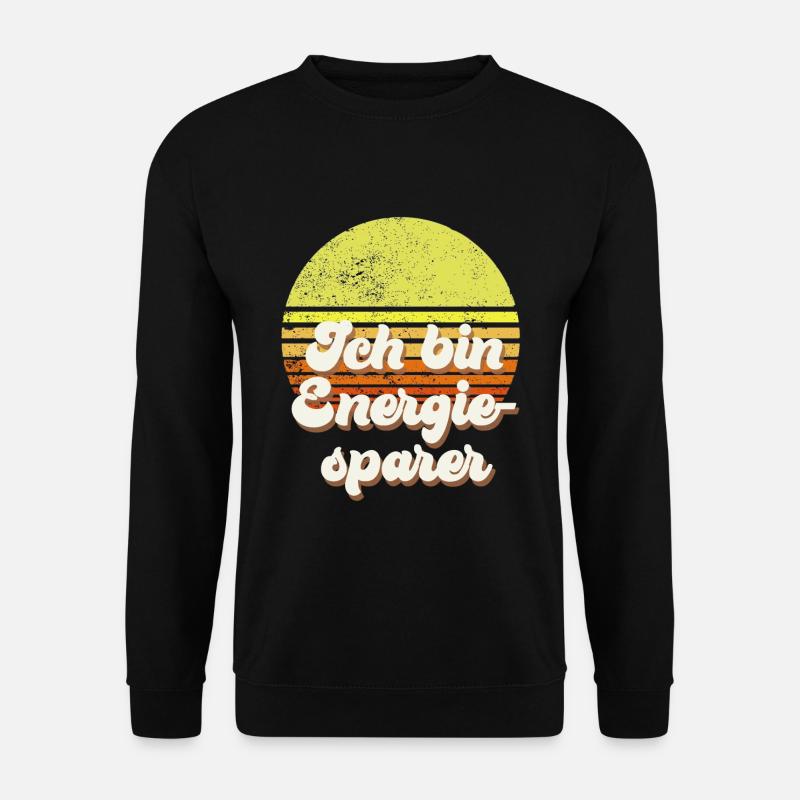 Ich bin Energiesparer - Unisex Pullover - Schwarz