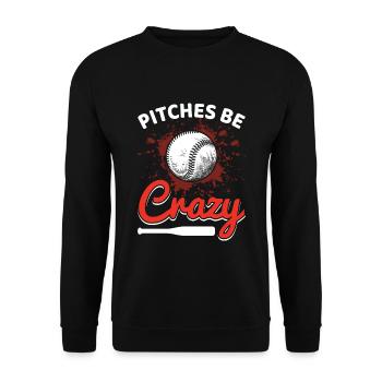 Pitches Be Crazy Lustige Baseball Sport Spieler - Unisex Pullover - Schwarz - Vorne - Alina (178cm) & Michal (187cm)