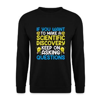 Keep On Asking Questions Fun Scientist Science - Unisex Sweatshirt - black - Front - Alina (178cm) & Michal (187cm)