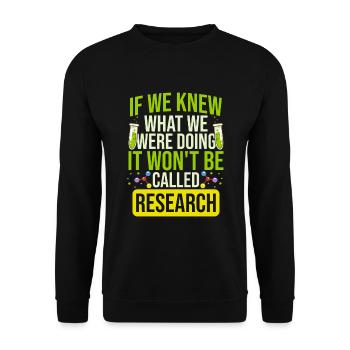 It's Not Called Research Funnier - Unisex Sweatshirt - black - Front - Alina (178cm) & Michal (187cm)
