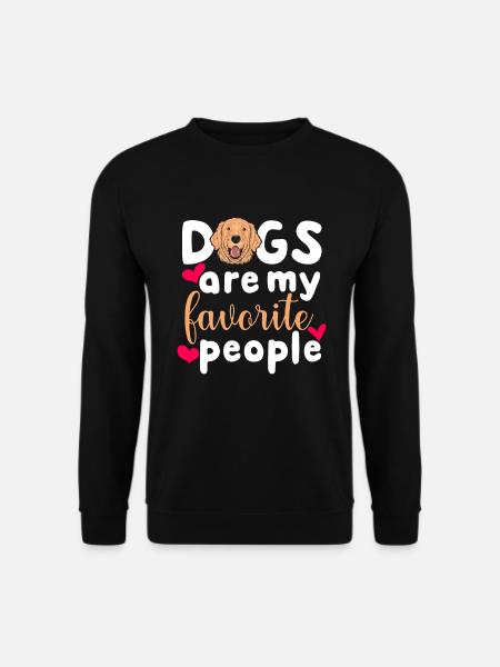 Golden Retriever Hunde Sind Lieblingsmenschen - Unisex Pullover - Schwarz
