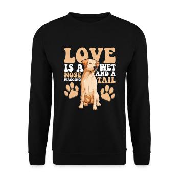 Labrador Retriever Love Is Wet Nose Wagging Tail - Unisex Sweatshirt - black - Front - Alina (178cm) & Michal (187cm)