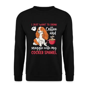 Drink Coffee Cuddle With Cocker Spaniel - Unisex Sweatshirt - black - Front - Alina (178cm) & Michal (187cm)