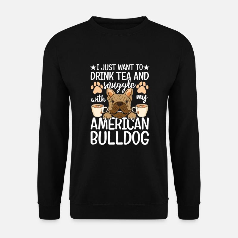 Tee Trinken Kuscheln Mit Amerikanischer Bulldogge - Unisex Pullover - Schwarz
