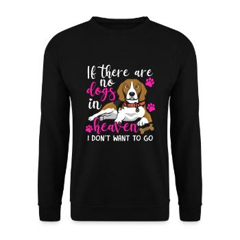 Beagle Wenn Keine Hunde Im Himmel Witzige - Unisex Pullover - Schwarz - Vorne - Alina (178cm) & Michal (187cm)