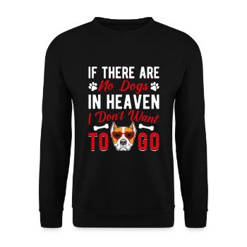 Staffordshire Terrier quand pas de chiens au paradis - Sweat-shirt Unisexe - noir - Devant - Alina (178cm) & Michal (187cm)
