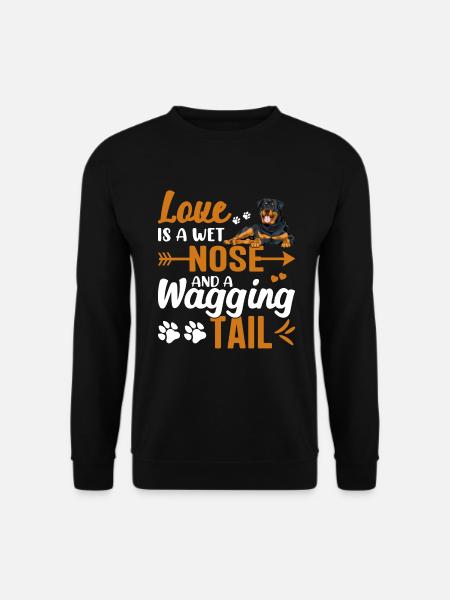 Rottweiler Love Is Wet Nose Wagging Tail Funny - Unisex Pullover - Schwarz