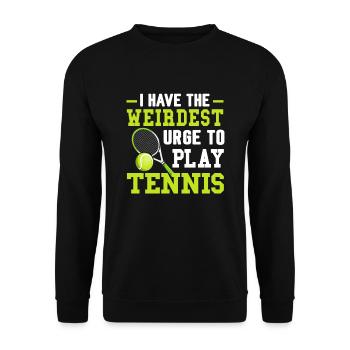 Drang Zum Tennisspielen Lustige Sportspieler - Unisex Pullover - Schwarz - Vorne - Alina (178cm) & Michal (187cm)