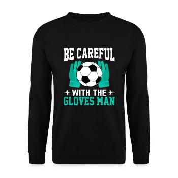 Soyez prudent avec les gants de football - Sweat-shirt Unisexe - noir - Devant - Alina (178cm) & Michal (187cm)