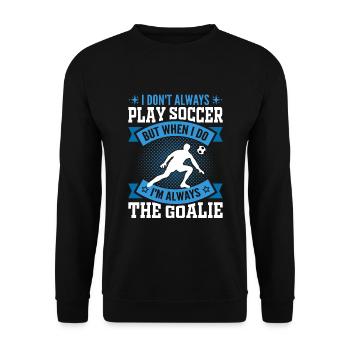 Je suis toujours le gardien de but Football Football Goalkeeper - Sweat-shirt Unisexe - noir - Devant - Alina (178cm) & Michal (187cm)