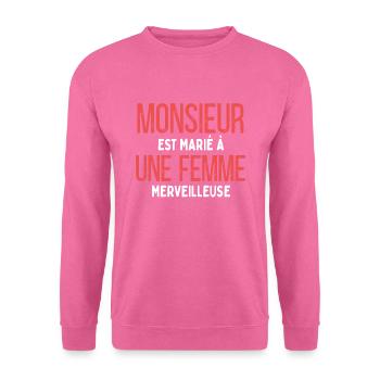Mariage Humour Couple Amoureux Homme - Sweat-shirt Unisexe - rose - Devant
