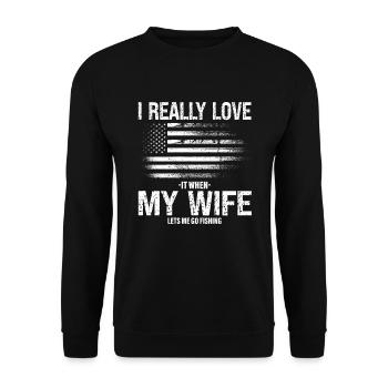 I love it when my wife lets me go fishing - Unisex Sweatshirt - black - Front - Alina (178cm) & Michal (187cm)