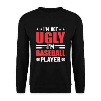 Ich bin nicht hässlich, ich bin Baseballspieler - - Unisex Pullover - Schwarz - Vorne - Alina (178cm) & Michal (187cm)