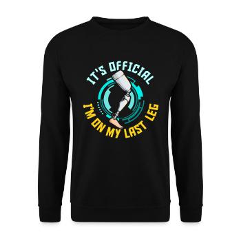 Es ist offiziell, ich bin auf meinem letzten Bein - Unisex Pullover - Schwarz - Vorne - Alina (178cm) & Michal (187cm)