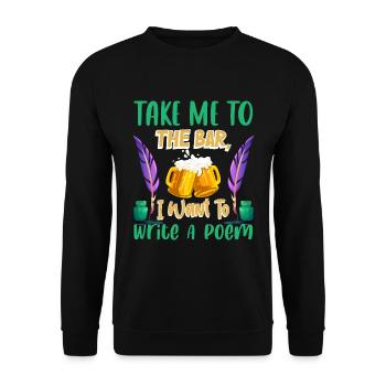 Take me to the bar, I want a poem - Unisex Sweatshirt - black - Front - Alina (178cm) & Michal (187cm)