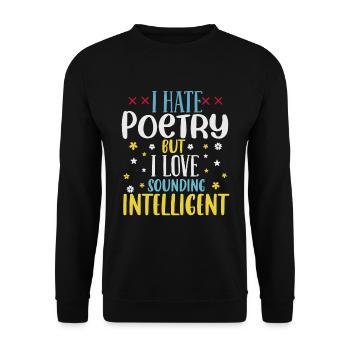 I hate poetry, but I love it, intelligent - Unisex Sweatshirt - black - Front - Alina (178cm) & Michal (187cm)