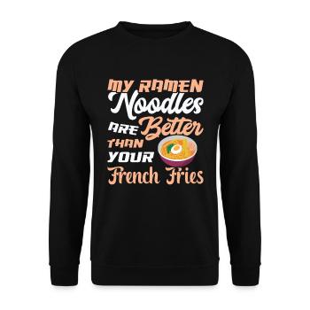 My Ramen Noodles Are Better Than - Ramen Noodles - Unisex Sweatshirt - black - Front - Alina (178cm) & Michal (187cm)