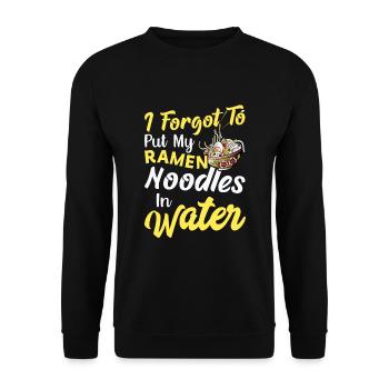 I forgot to put my ramen noodles in water - Unisex Sweatshirt - black - Front - Alina (178cm) & Michal (187cm)