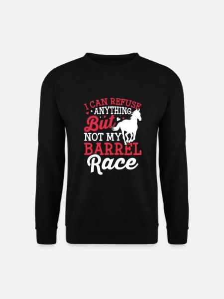 Ich kann alles ablehnen - Barrel Equestrians - Unisex Pullover - Schwarz