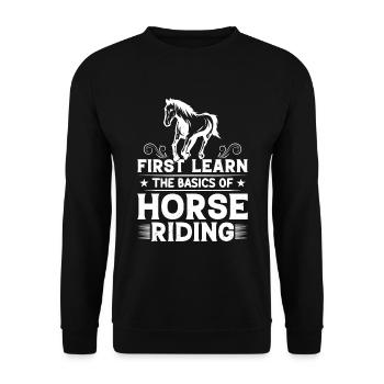 Apprenez d’abord les bases de l’équitation... - Sweat-shirt Unisexe - noir - Devant - Alina (178cm) & Michal (187cm)
