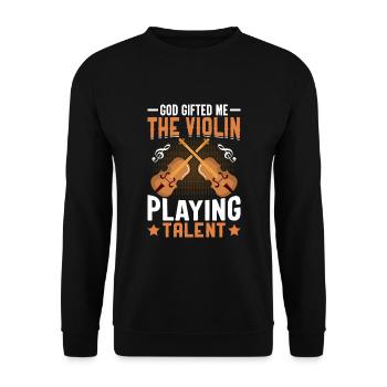 Dieu m’a donné le talent de jouer du violon. - Sweat-shirt Unisexe - noir - Devant - Alina (178cm) & Michal (187cm)