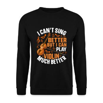Je ne peux pas mieux chanter, mais je peux - Sweat-shirt Unisexe - noir - Devant - Alina (178cm) & Michal (187cm)