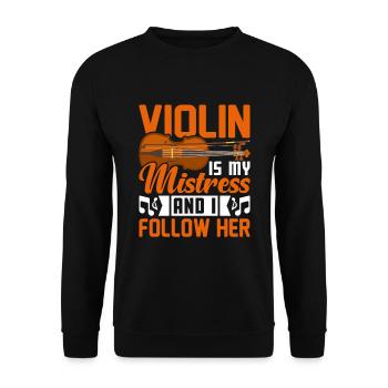 Le violon est ma maîtresse et je la suis... - Sweat-shirt Unisexe - noir - Devant - Alina (178cm) & Michal (187cm)