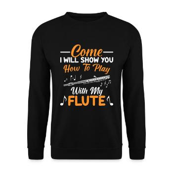 Come, I'll show you how to use my flute - Unisex Sweatshirt - black - Front - Alina (178cm) & Michal (187cm)