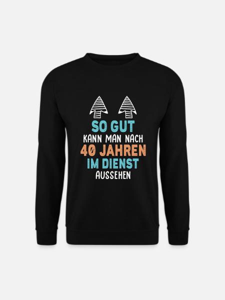 Jubiläum 40 Jahre Geschenk Arbeit Lustig Spruch - Unisex Pullover - Schwarz
