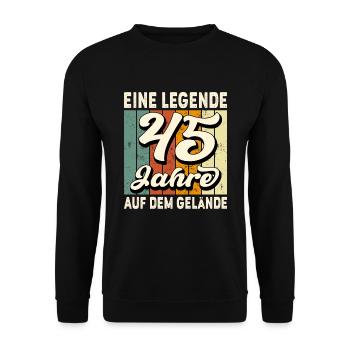 Jubiläum 45 Jahre Geschenk Arbeit Lustig Spruch - Unisex Pullover - Schwarz - Vorne - Alina (178cm) & Michal (187cm)
