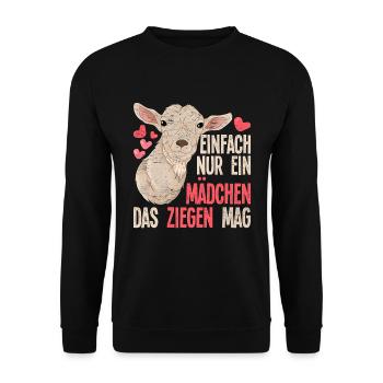 Einfach nur ein Mädchen das Ziegen mag Tier Ziege - Unisex Pullover - Schwarz - Vorne - Alina (178cm) & Michal (187cm)