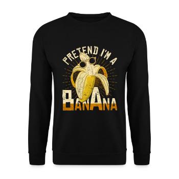 Je fais semblant d’être une banane Drôle de banane - Sweat-shirt Unisexe - noir - Devant - Alina (178cm) & Michal (187cm)