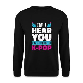 Ich kann dich nicht hören Lustiges Geschenk K Pop - Unisex Pullover - Schwarz - Vorne - Alina (178cm) & Michal (187cm)