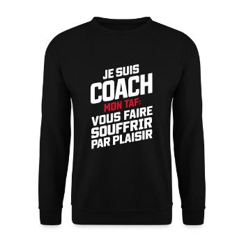 Coach sportif mon taf vous faire mourir cadeau - Unisex Sweatshirt - black - Front - Alina (178cm) & Michal (187cm)